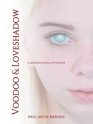 cover image of Voodoo & Loveshadow
